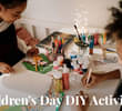 Children's Day DIY Activities for Kids